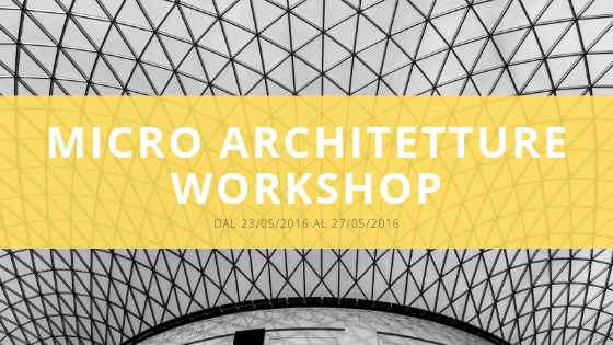 Micro Architetture Workshop